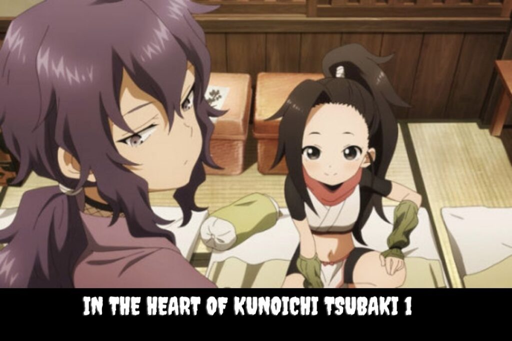 In the Heart of Kunoichi Tsubaki 1