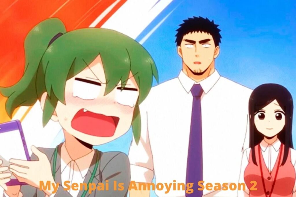 My Senpai Is Annoying Season 2