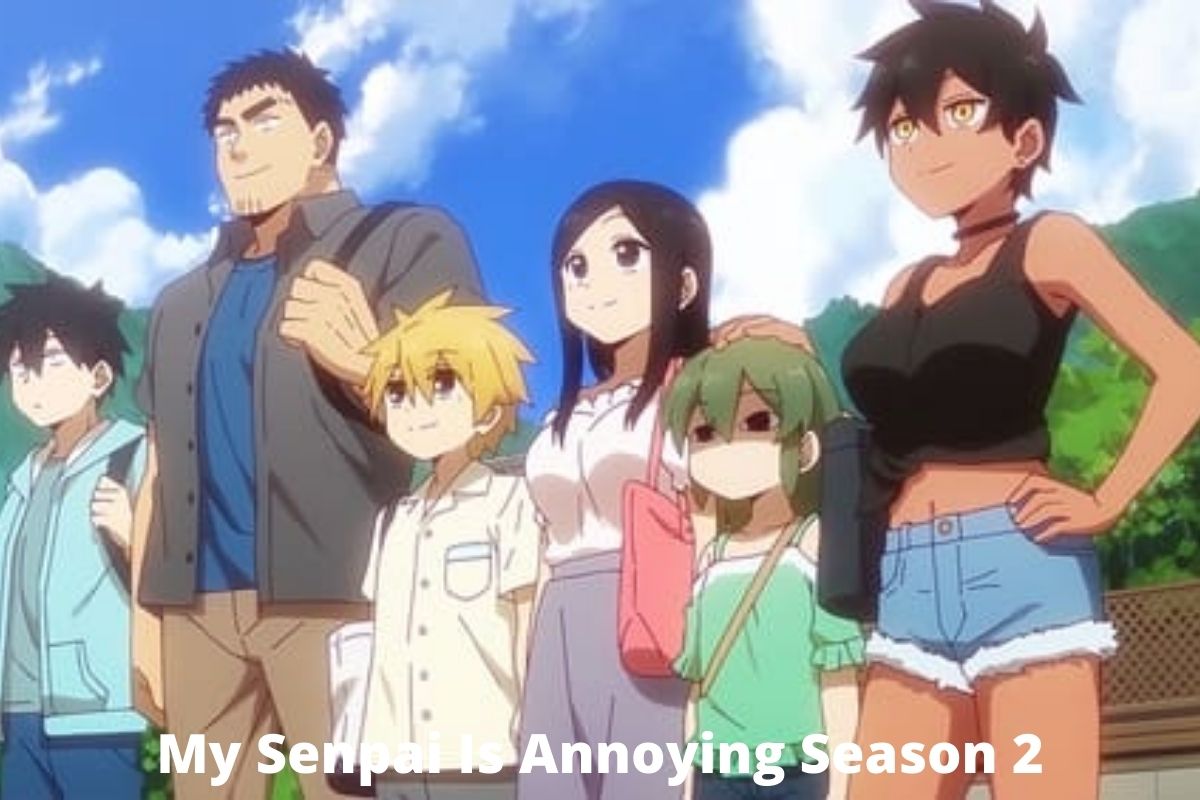 My Senpai Is Annoying Season 2