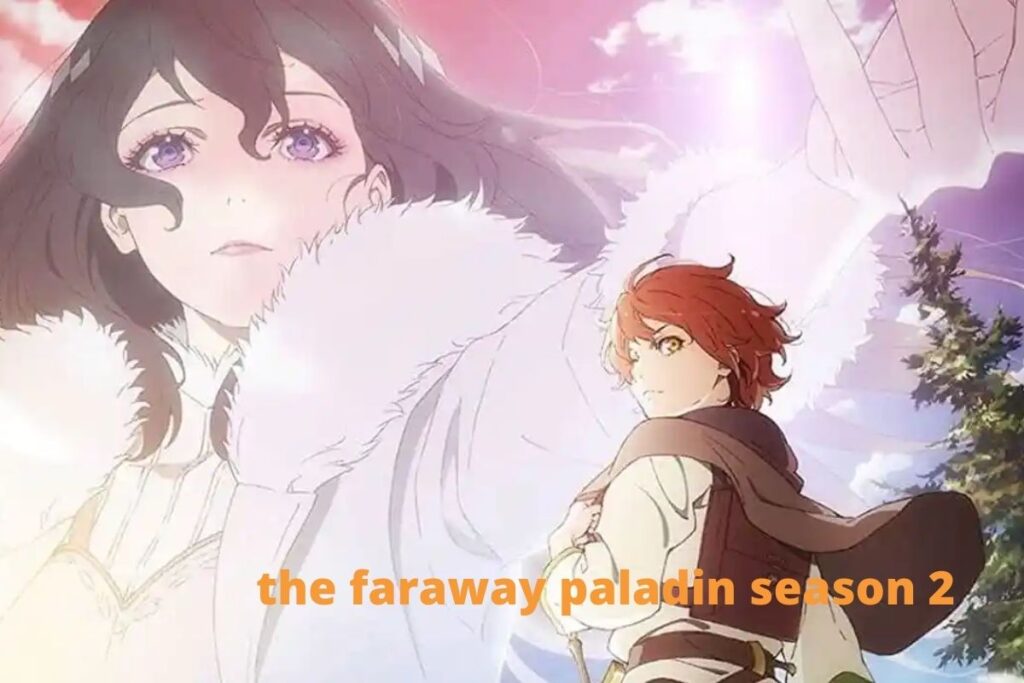 the faraway paladin season 2