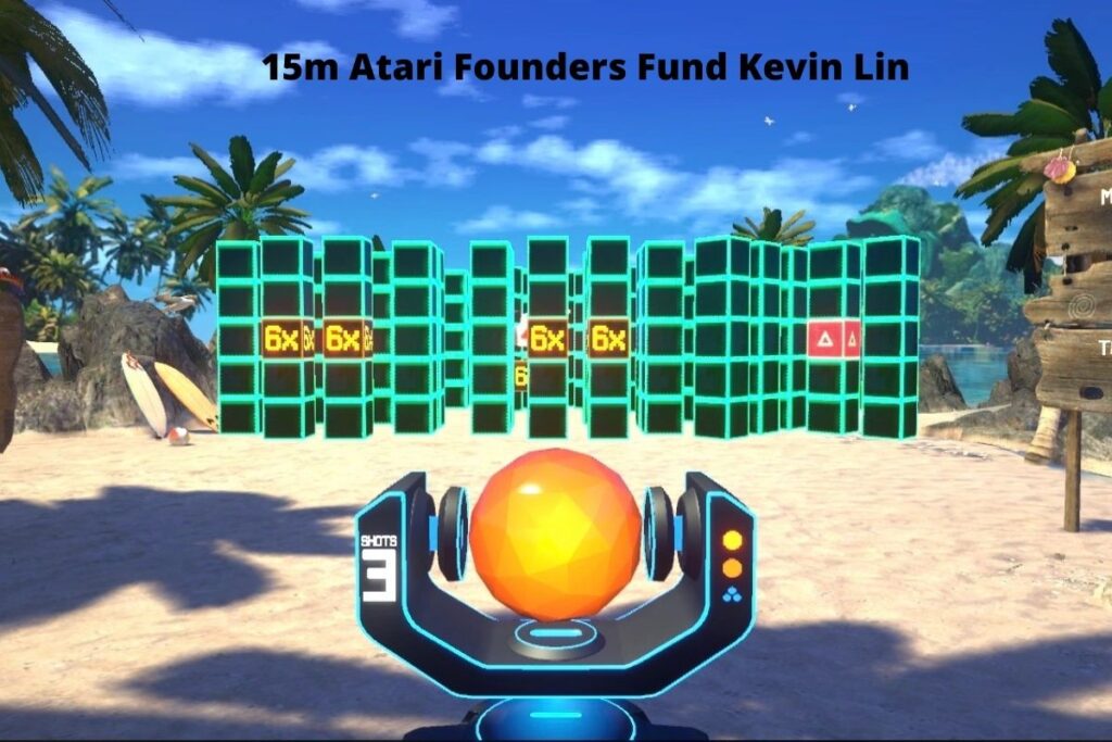 15m Atari Founders Fund Kevin Lin15m Atari Founders Fund Kevin Lin