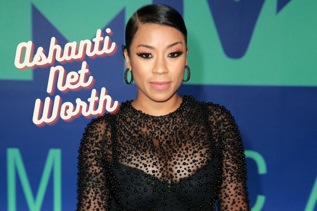 Ashanti Net Worth 