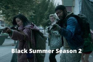 Black Summer Season 2