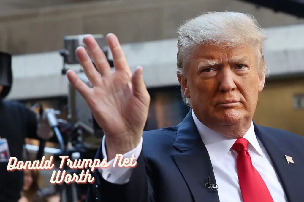 Donald Trumps Net Worth