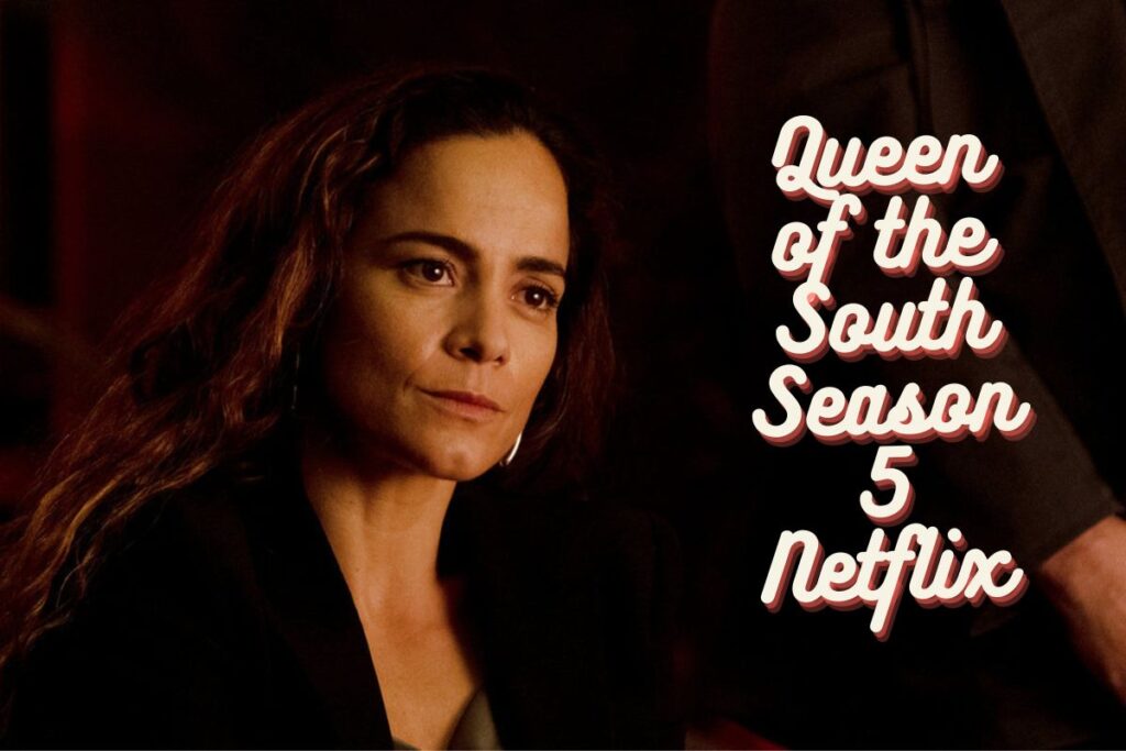 Queen of the South Season 5 Netflix