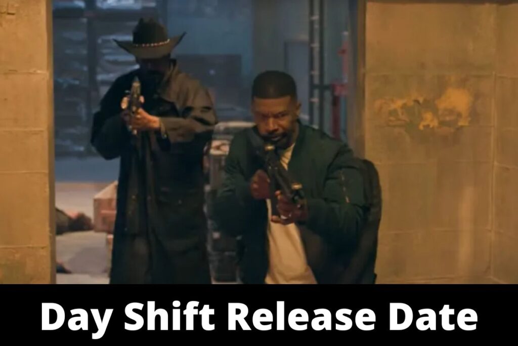 Day Shift Release Date