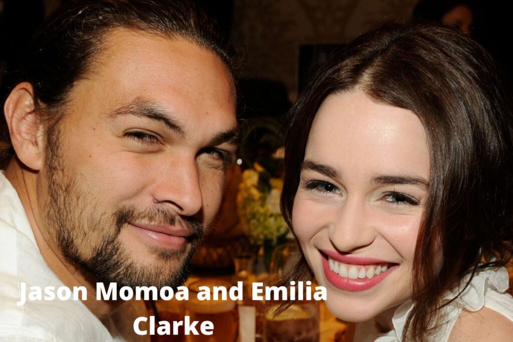 Jason Momoa and Emilia Clarke