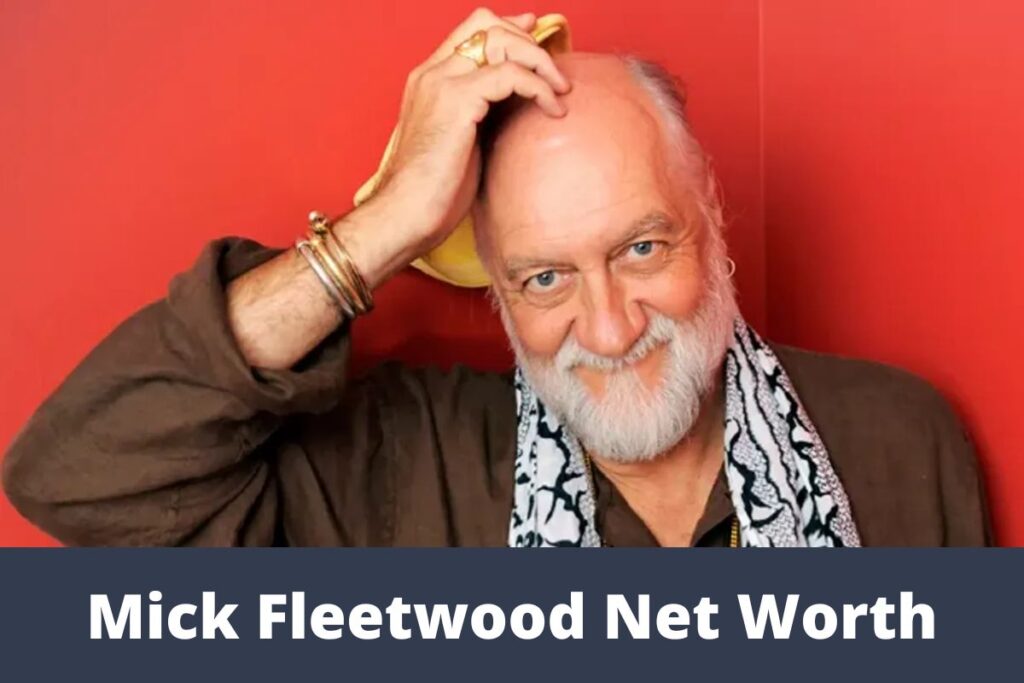 Mick Fleetwood Net Worth