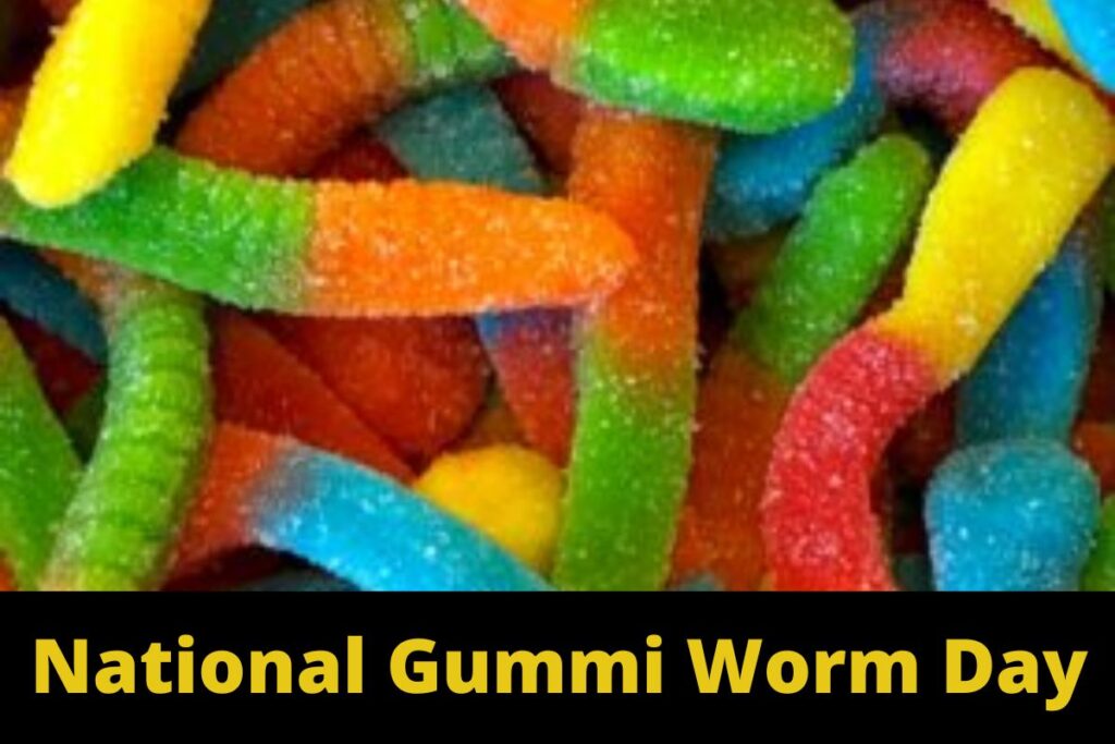 National Gummi Worm Day