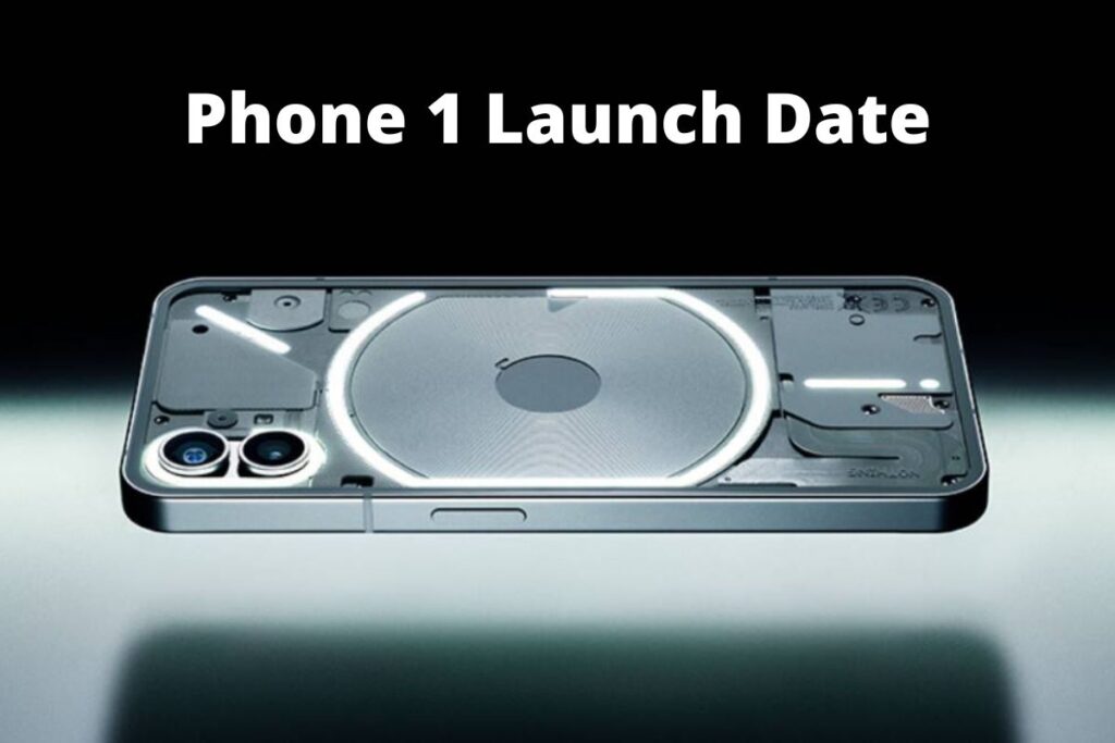 Phone 1 Launch Date