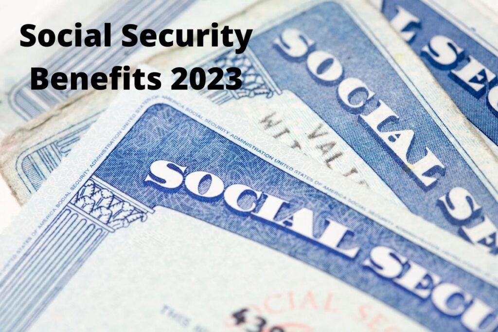 Social Security Benefits 2023