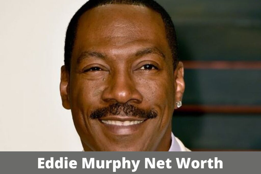 Eddie Murphy Net Worth