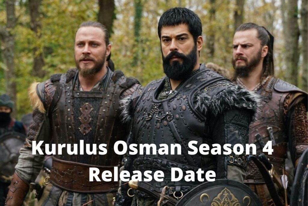 Kurulus Osman Season 4 Release Date