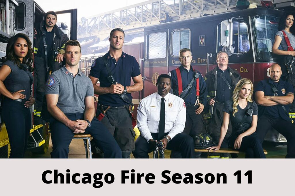 Chicago Fire Season 11 Release Date