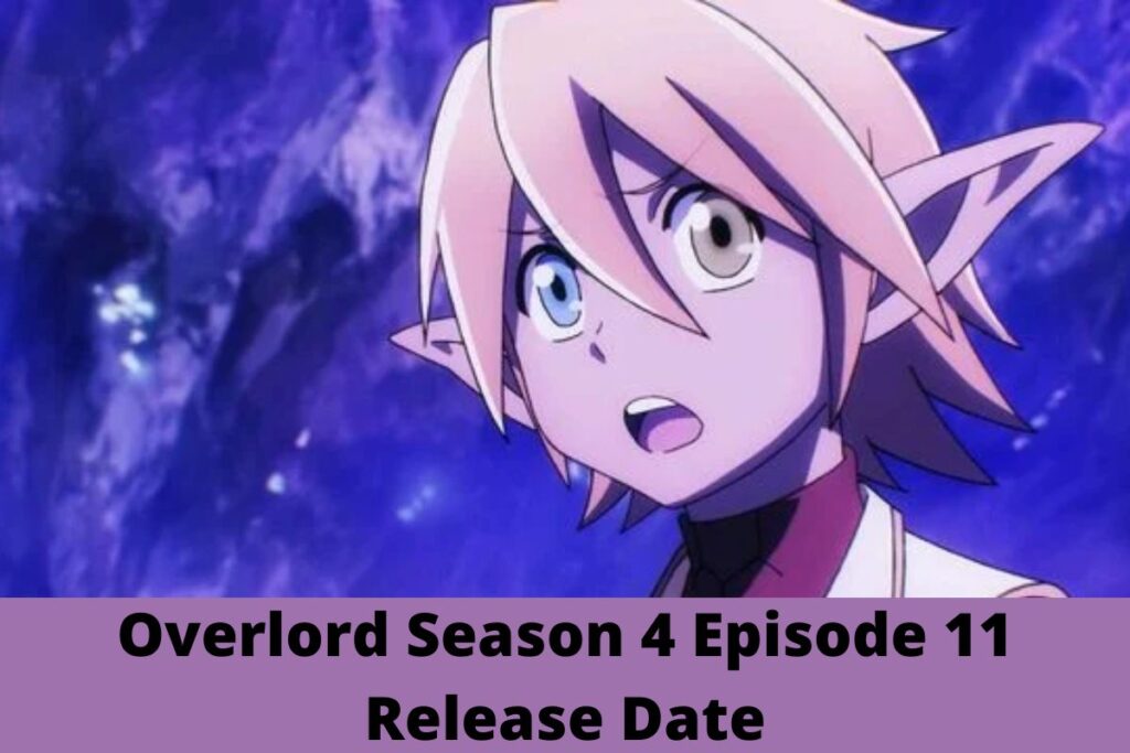 Overlord 4 Episode 11 Release Date