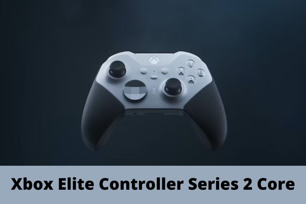 Xbox Elite Controller Series 2 Core Release Date