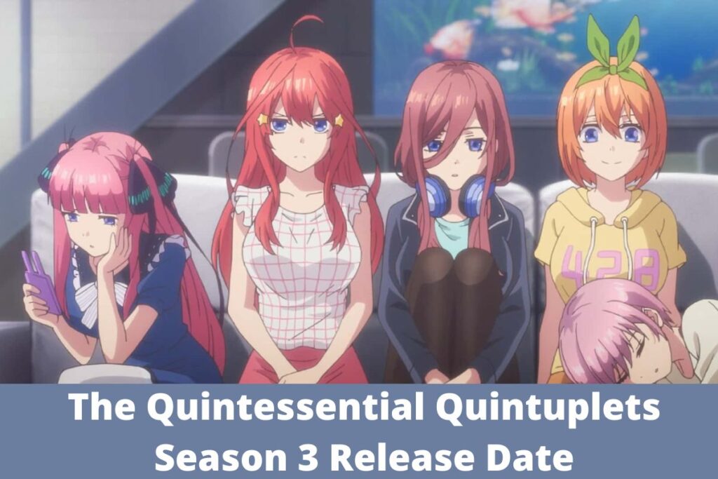 The Quintessential Quintuplets Season 3 Release Date