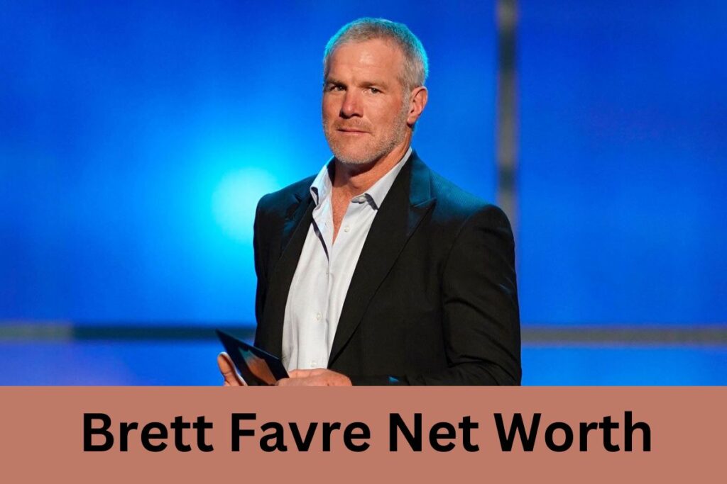 Brett Favre Net Worth