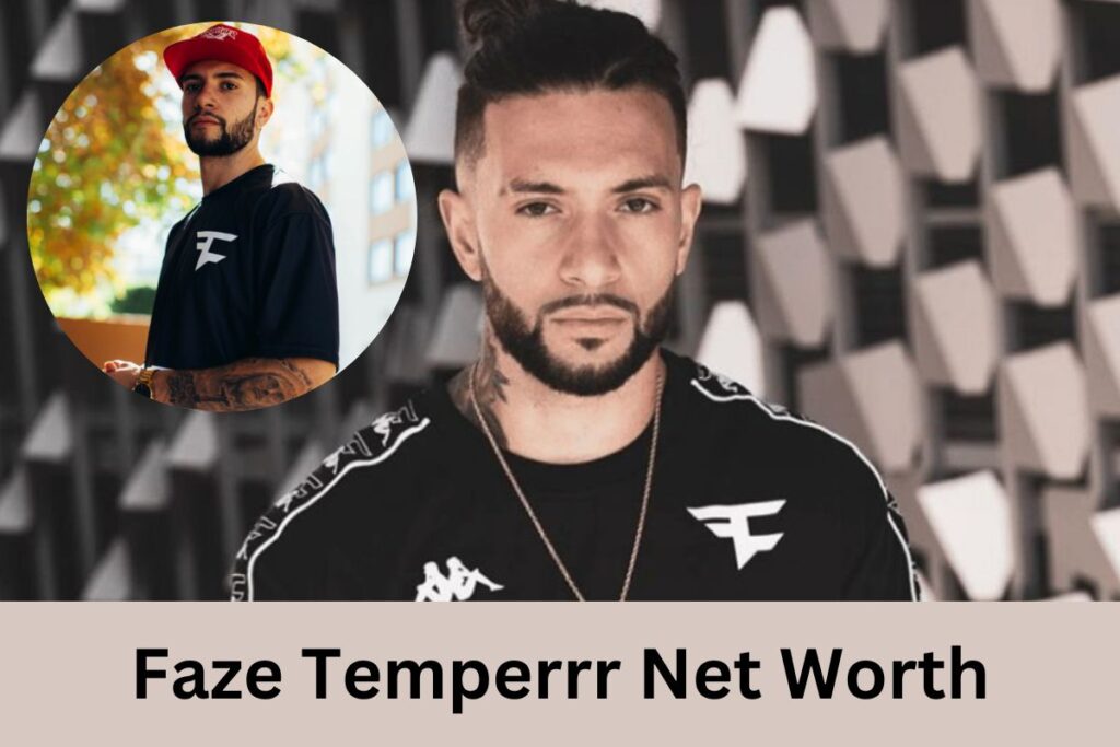 Faze Temperrr Net Worth