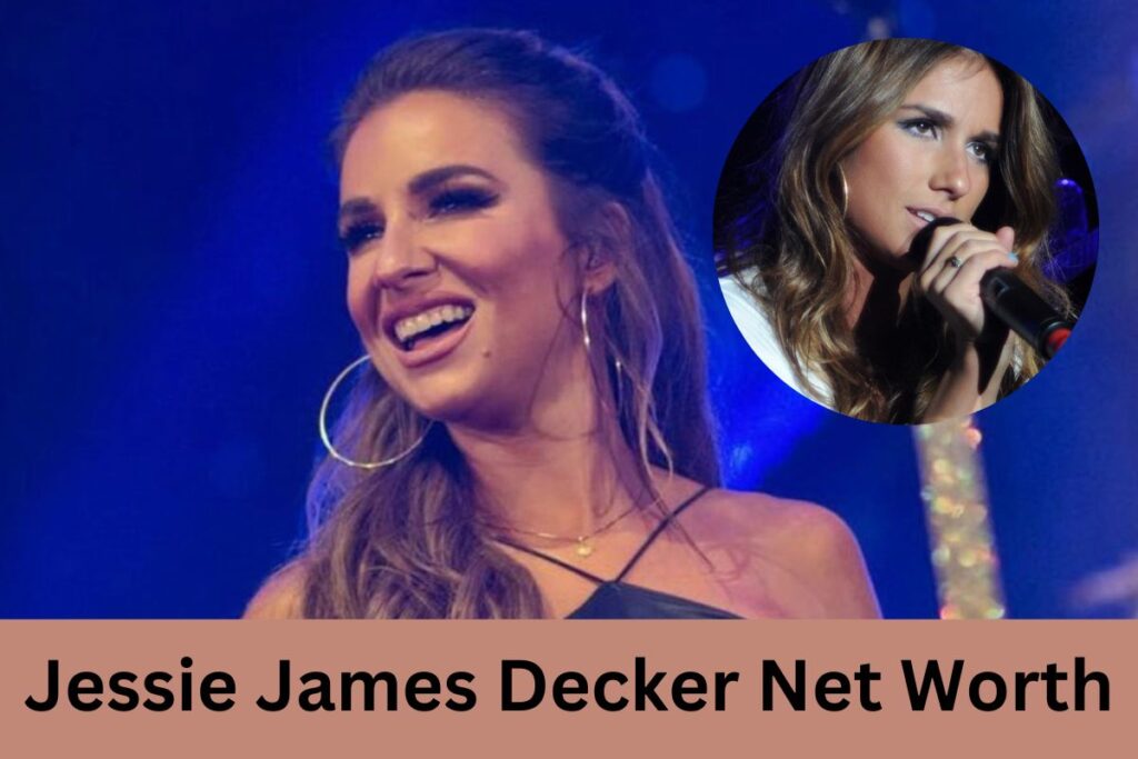 Jessie James Decker Net Worth