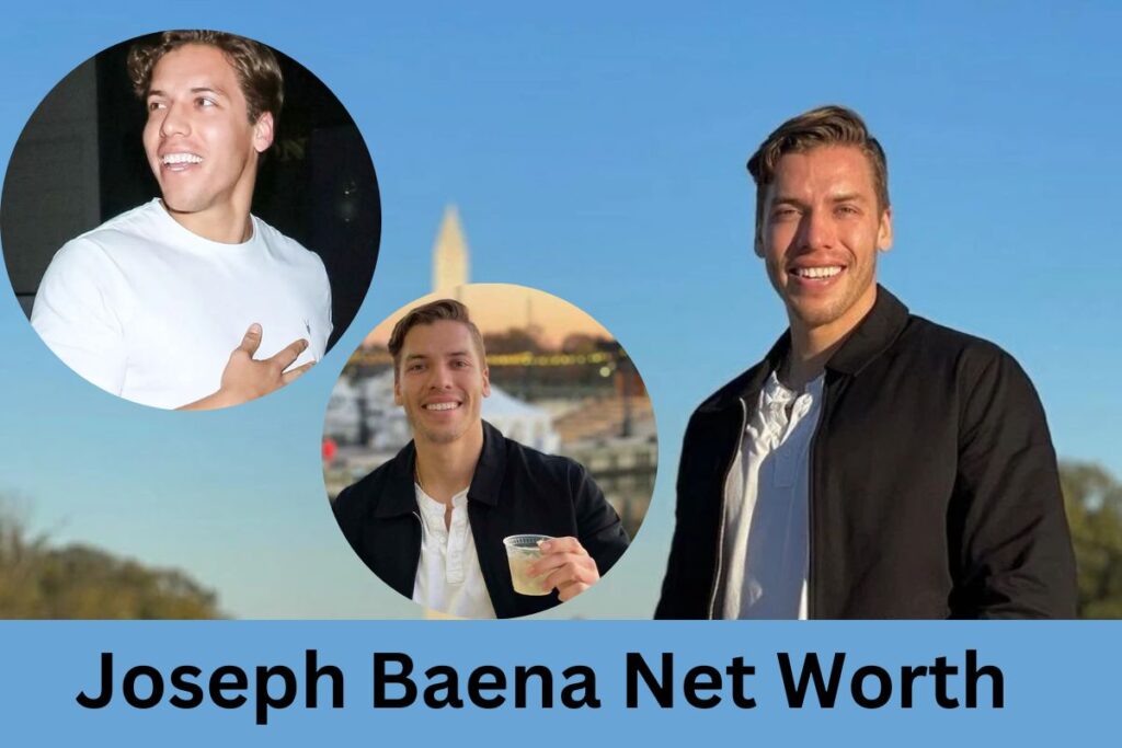 Joseph Baena Net Worth