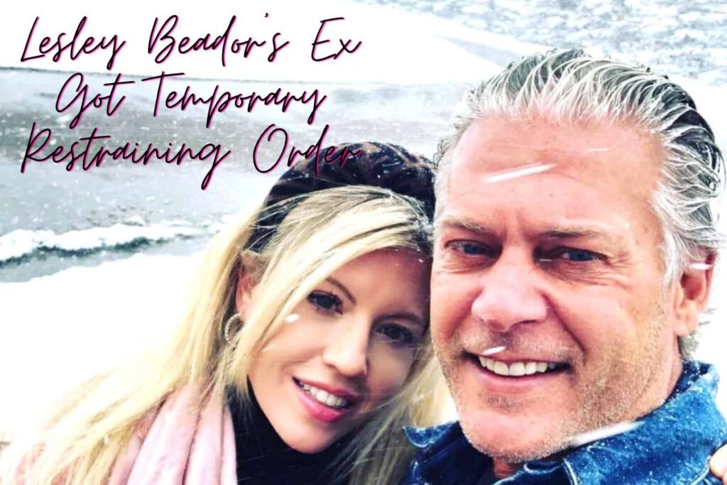 Lesley Beador’s Ex Got Temporary Restraining Order