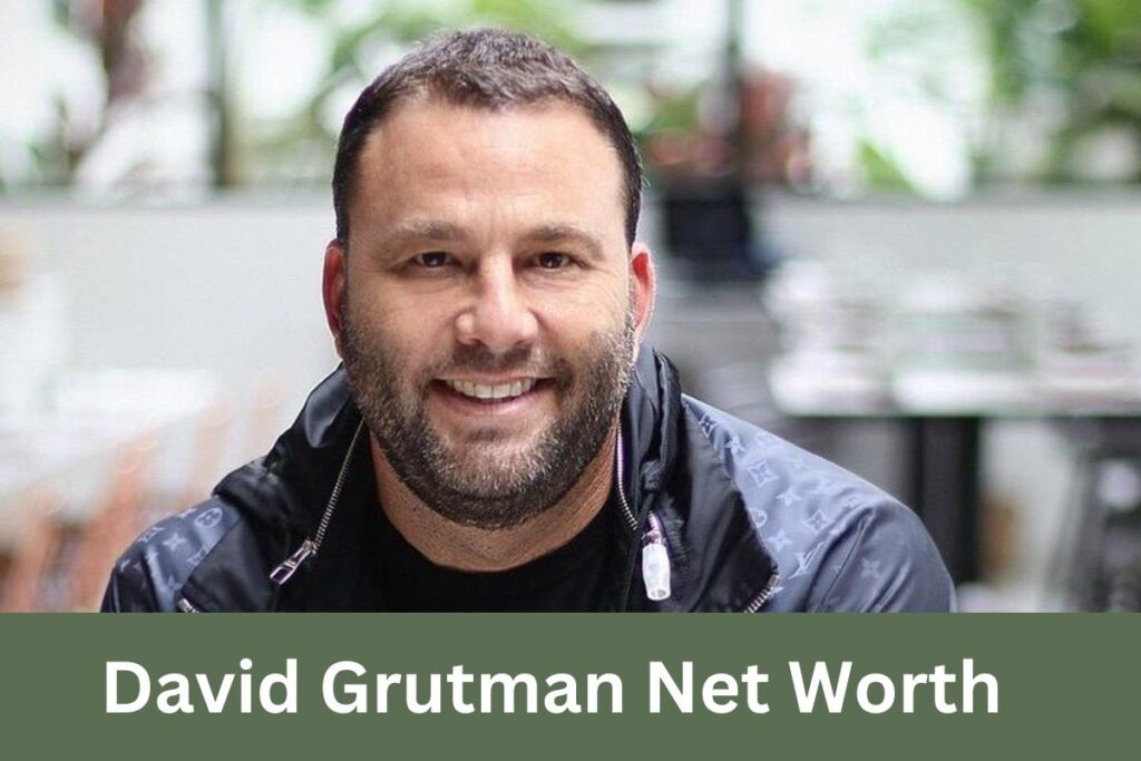 David Grutman Net Worth