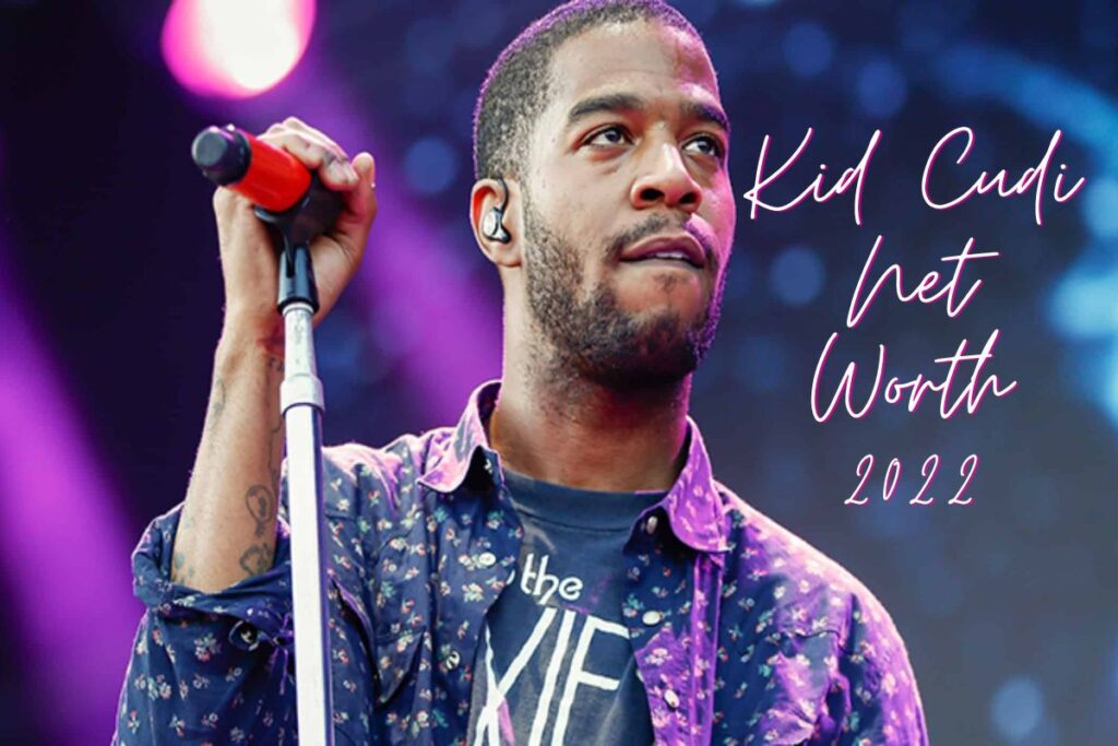 Kid Cudi Net Worth 2022