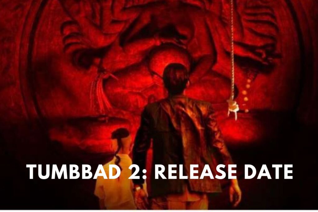 Tumbbad 2: Release Date