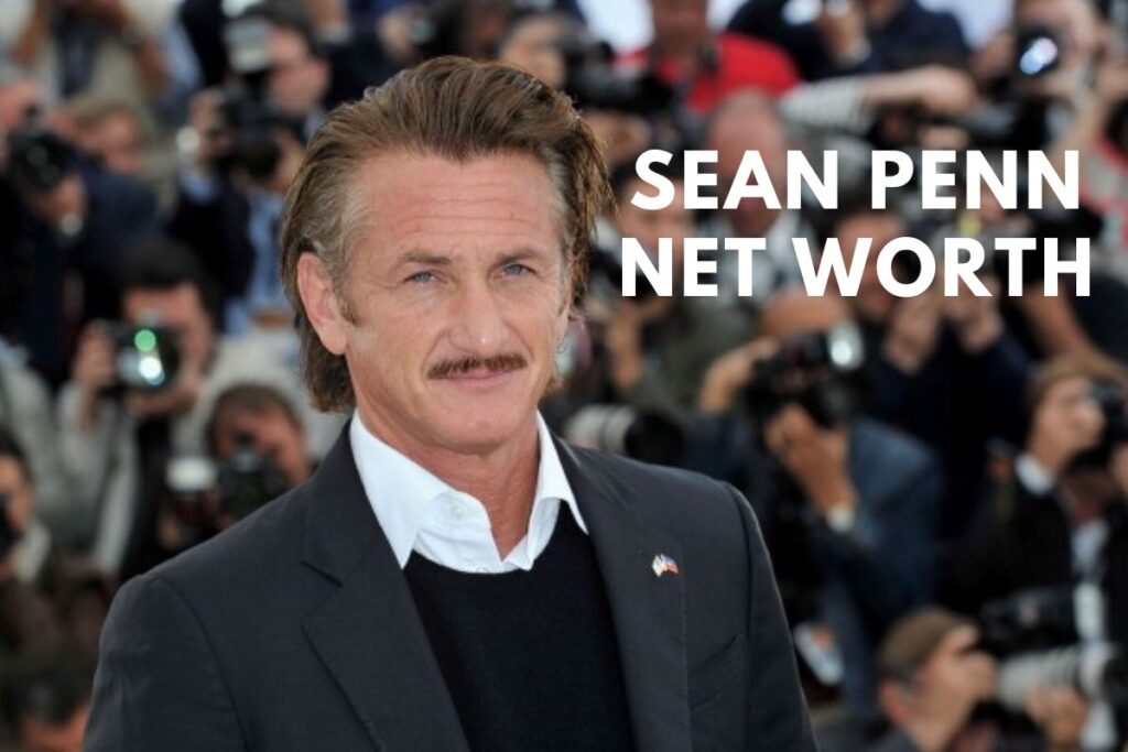 Sean Penn Net Worth