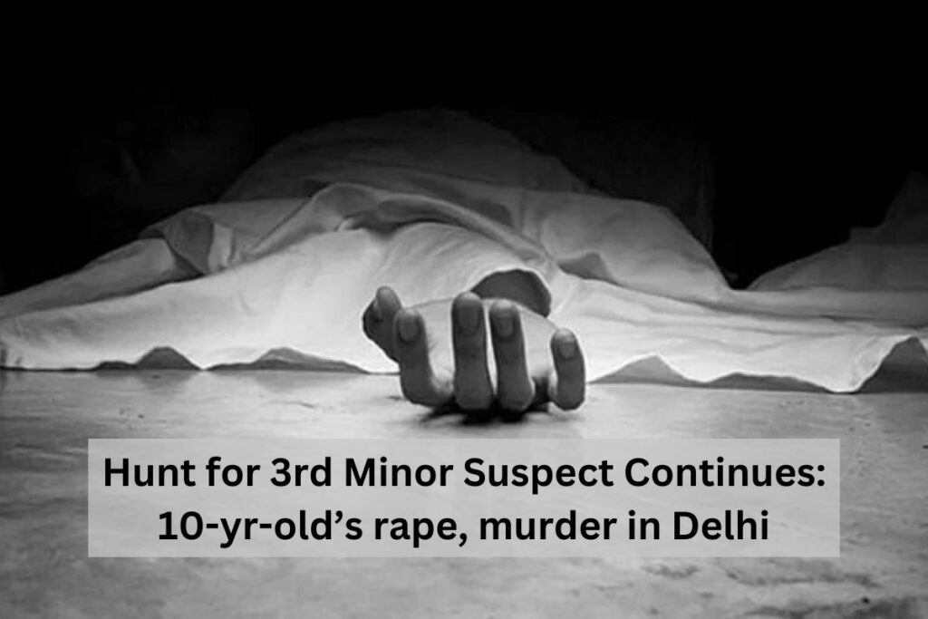 10-yr-old’s rape, Murder in Delhi