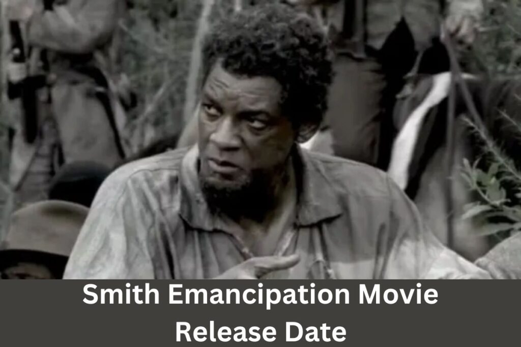 Smith Emancipation Movie Release Date