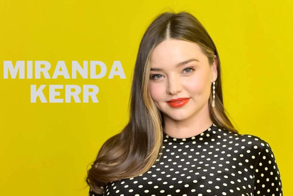 Miranda Kerr Net Worth