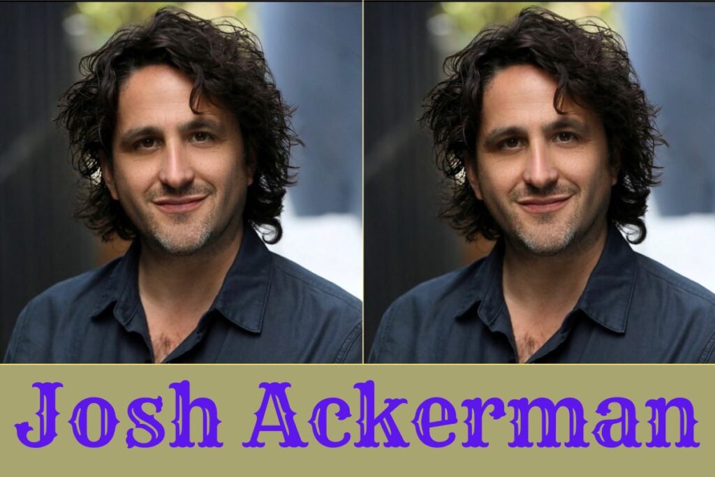 Josh Ackerman Net Worth