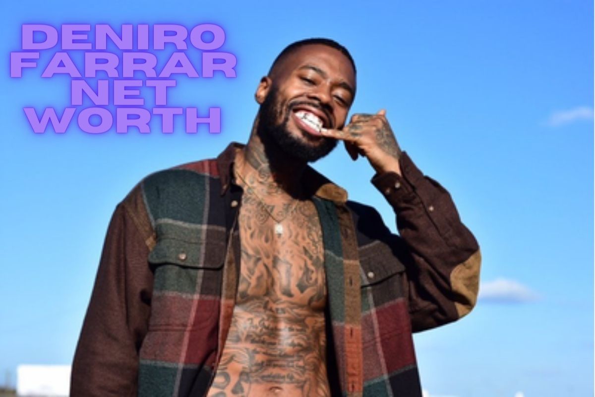 Deniro Farrar Net Worth