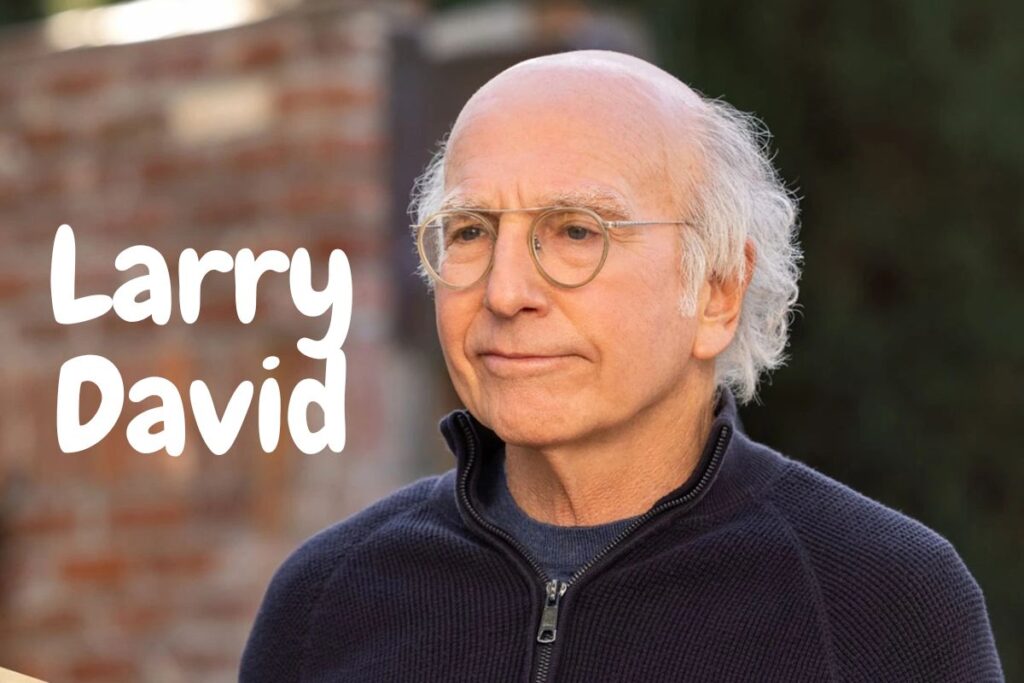 Larry David Net Worth