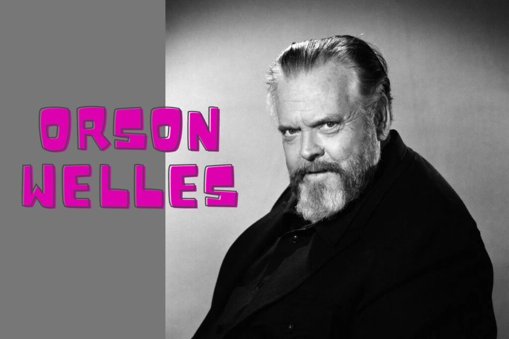 Orson Welles Net Worth