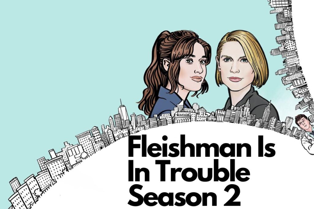 Fleishman Is In Trouble Season 2