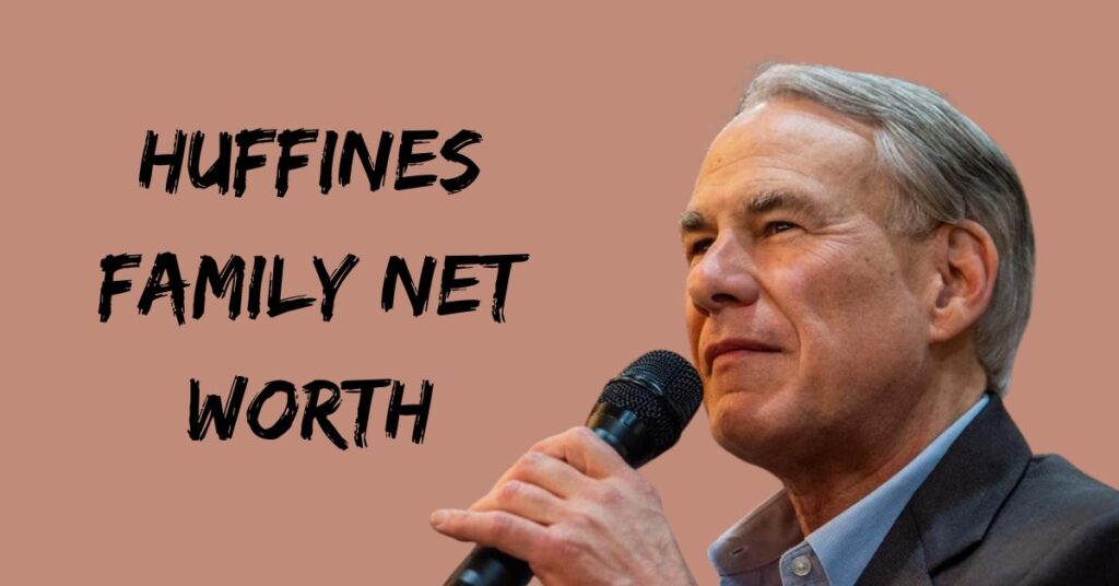 Huffines Family Net Worth