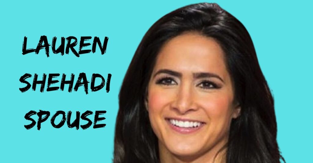 Lauren Shehadi Spouse