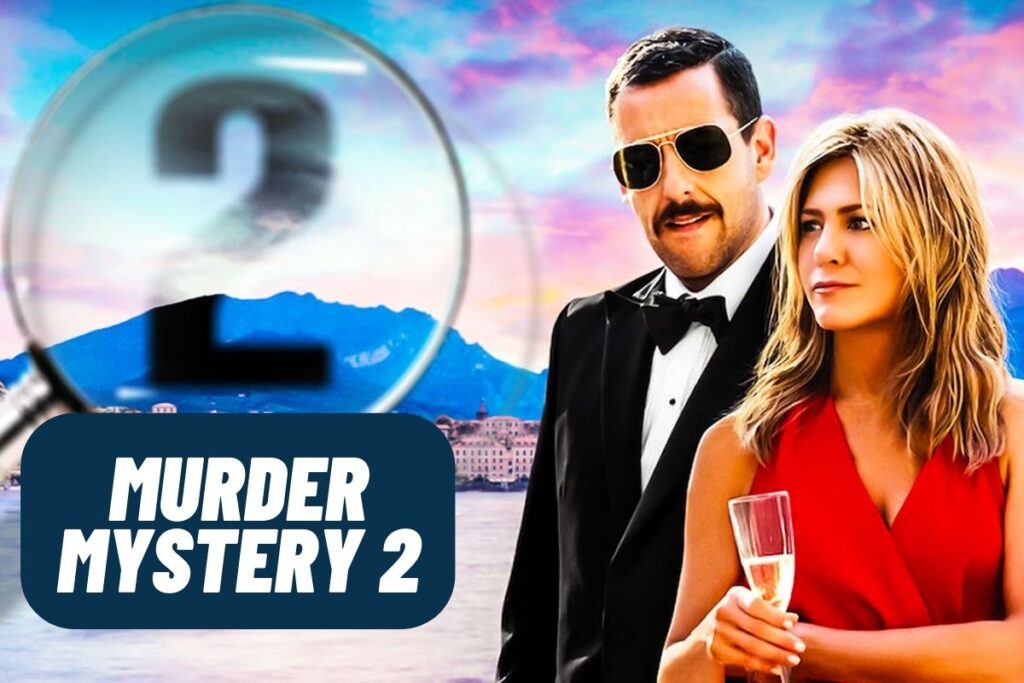 Murder Mystery 2 Release Date