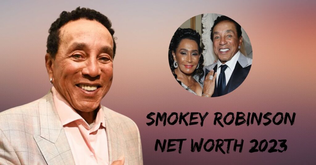 Smokey Robinson Net Worth 2023