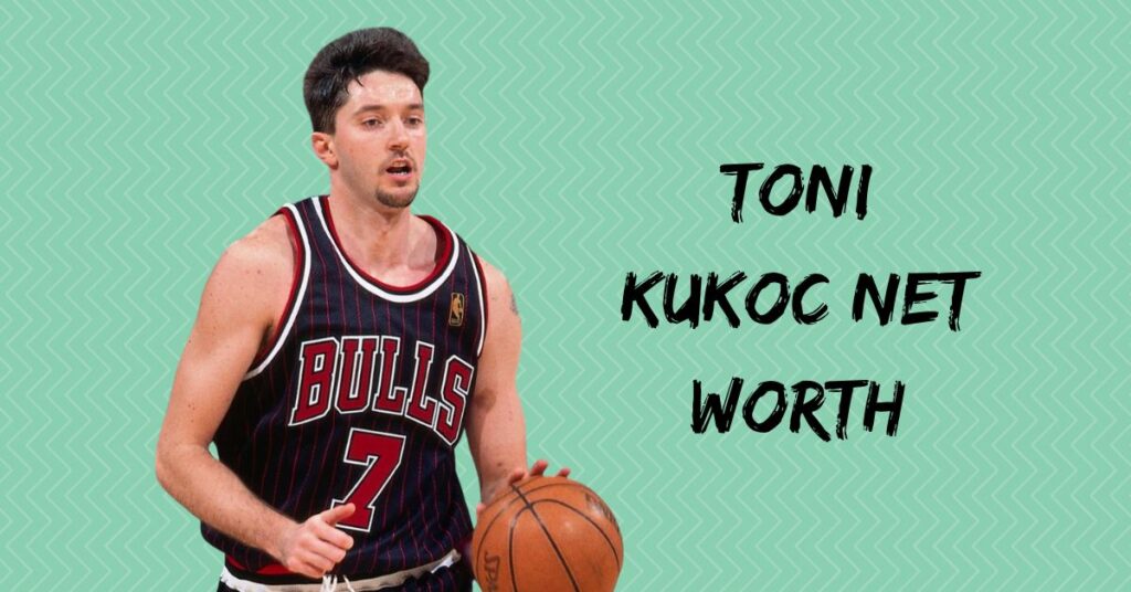 Toni Kukoc Net Worth