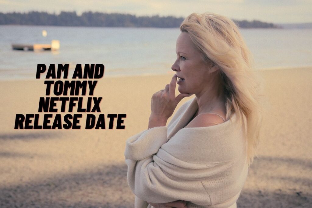 Pam And Tommy Netflix Release Date