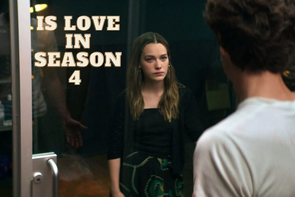 Is Love In Season 4 of You