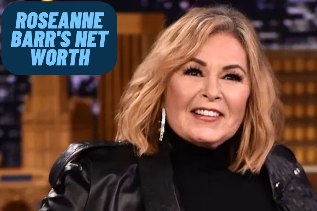 roseanne barr net worth