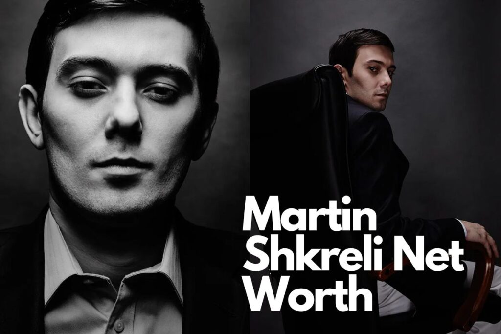 Martin Shkreli Net Worth?