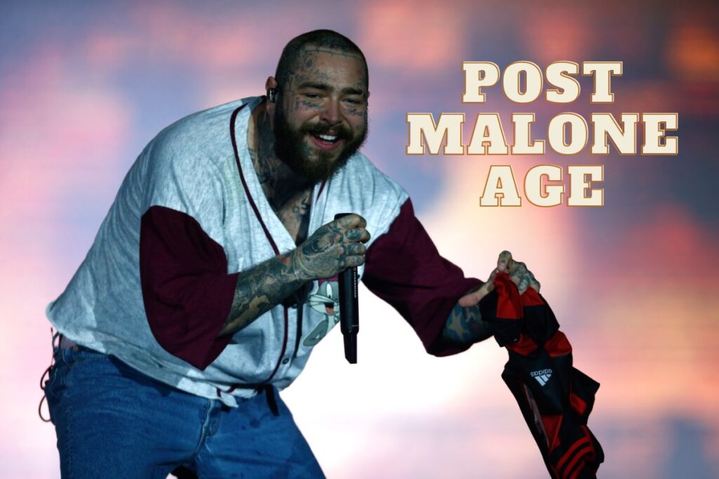 Post Malone Age