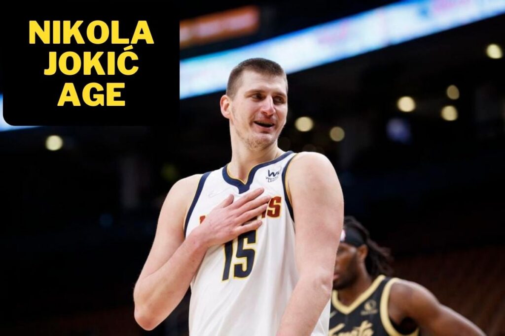 Nikola Jokić Age