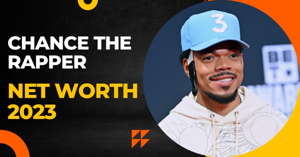 Chance The Rapper Net Worth 2023